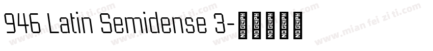 946 Latin Semidense 3字体转换